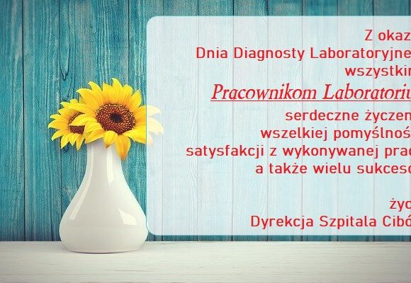Najlepsze życzenia z okazji Dnia Diagnosty Laboratoryjnego
