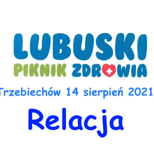 Relacja z Pikniku Zdrowia w Trzebiechowie