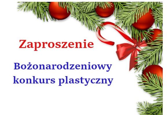 Zaproszenie Bożonarodzeniowy konkurs plastyczny