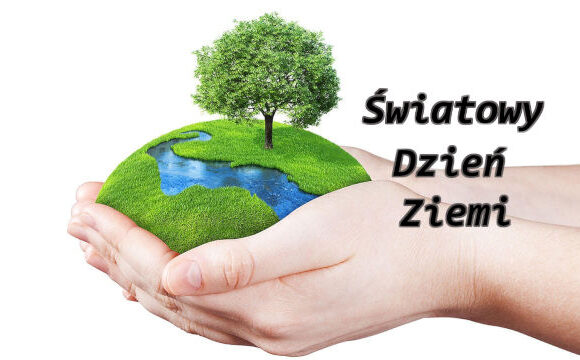 Światowy Dzień Ziemi 2022 r.