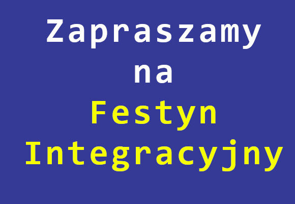 Zapraszamy na Festyn Integracyjny w Ciborzu 2022