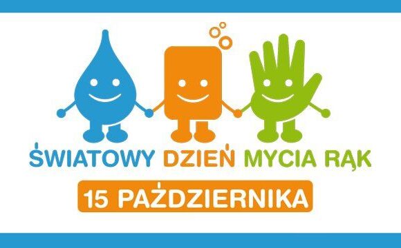 Światowy Dzień Mycia Rąk 15 październik 2022 roku
