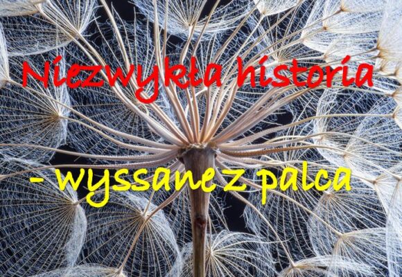Zajęcia terapeutyczne pt.”Niezwykła historia..-wyssane z palca”
