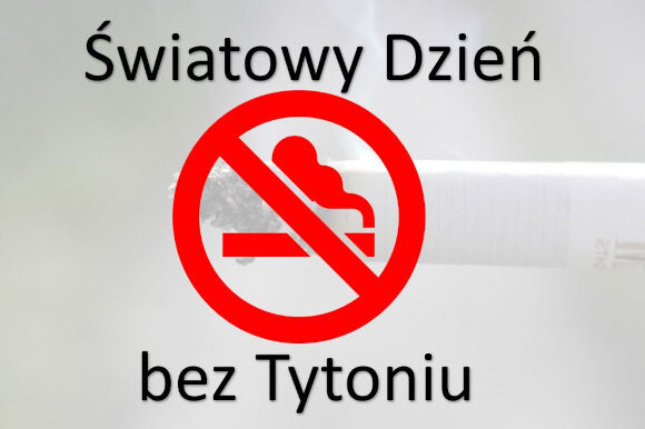 31 maja 2023 Światowy Dzień bez Tytoniu