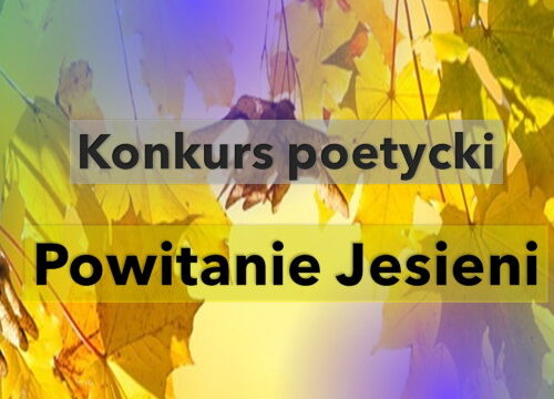 Konkurs poetycki "Powitanie Jesieni"