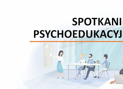 Spotkanie psychoedukacyjne nt.Schizofrenii