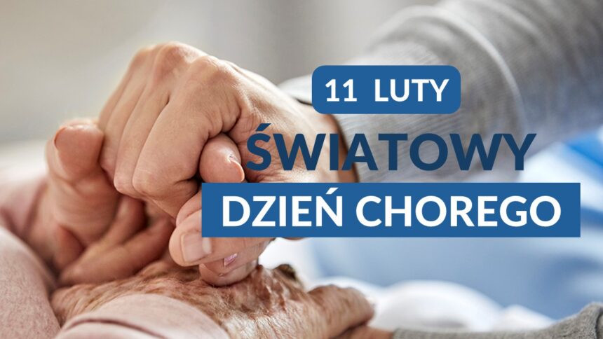 Światowy Dzień Chorego 2025 r.