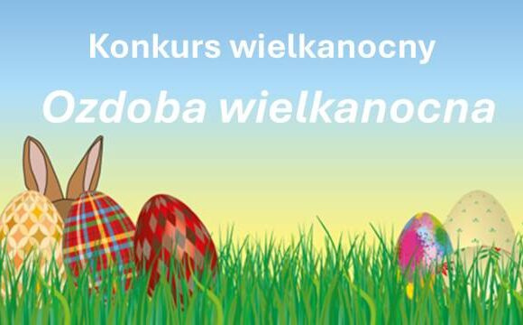Konkurs wielkanocny 2025