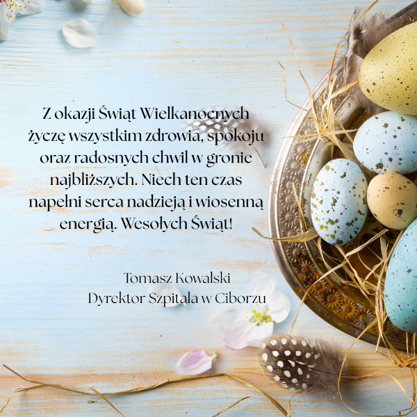 Życzenia Wielkanocne od Dyrektora Szpitala