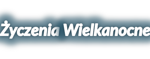 Życzenia Wielkanocne 2025