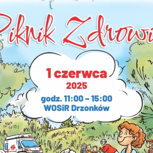 PiknikDzonkow2025 Piknik Zdrowia w Drzonkowie 2025