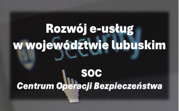 Rozwój e-usług w województwie lubuskim - SOC
