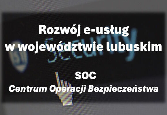 Rozwój e-usług w województwie lubuskim - SOC