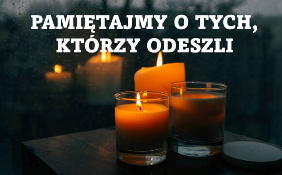 Pamięć o tych, którzy odeszli