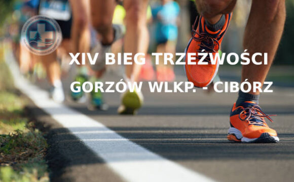 XIV Bieg Trzeźwości Gorzów Wielkopolski – Cibórz