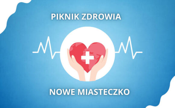 Piknik Zdrowia w Nowym Miasteczku