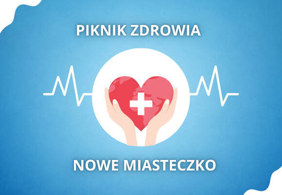 Piknik Zdrowia w Nowym Miasteczku