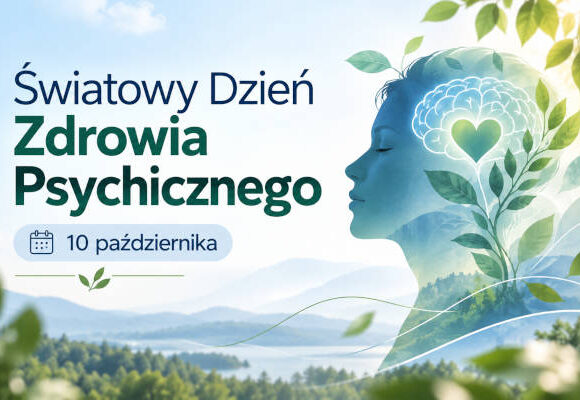 Światowy Dzień Zdrowia Psychicznego 10 października 2026